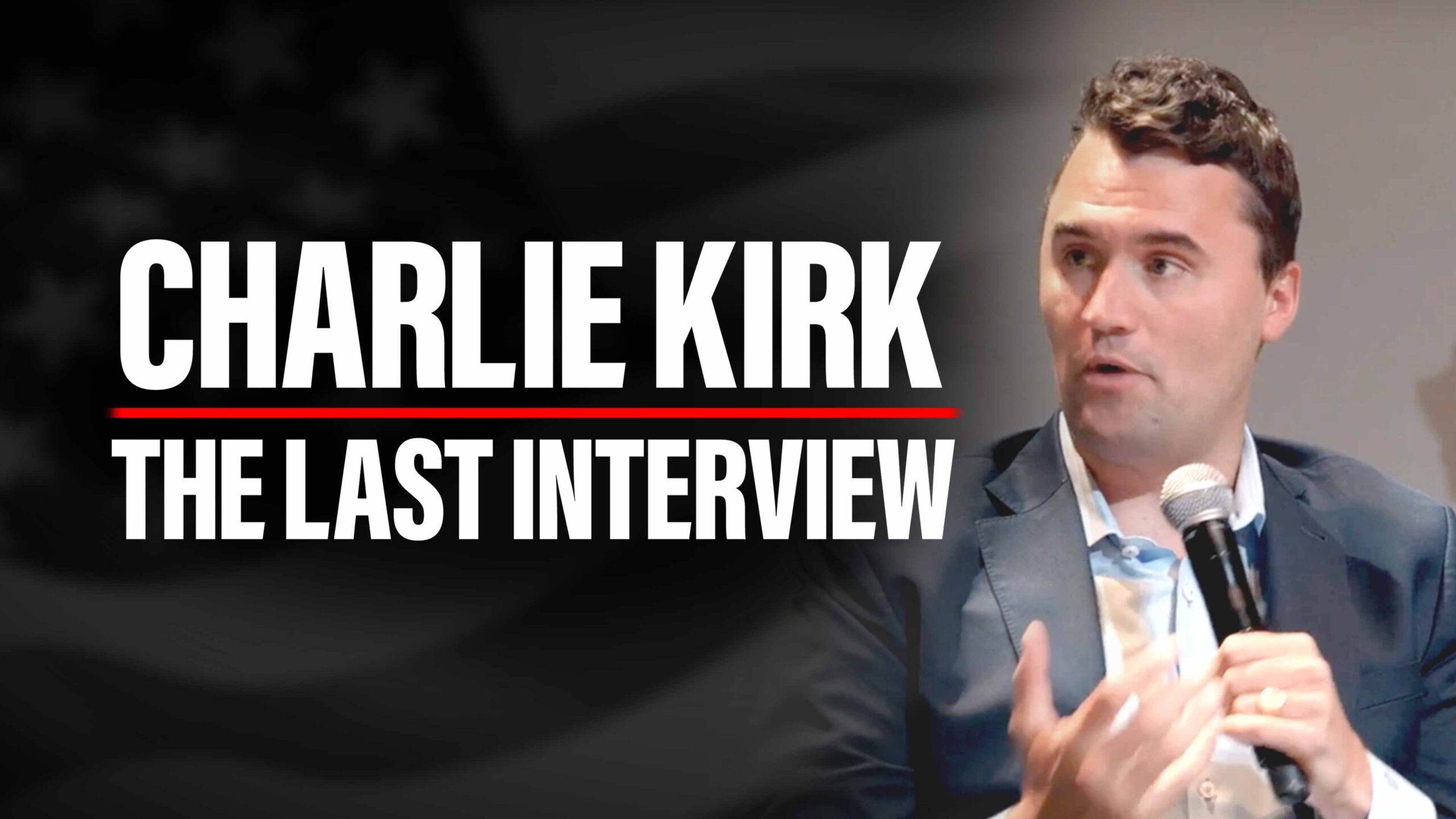 Insights from Charlie Kirk’s Last Interview