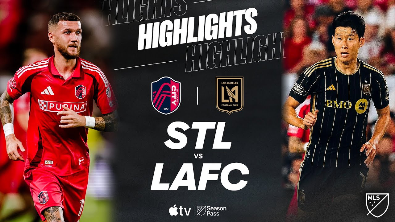 LAFC vs. St. Louis: Exciting Matchup in Major League Soccer