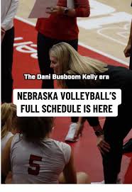 Nebraska Volleyball Schedule for the 2023 Season