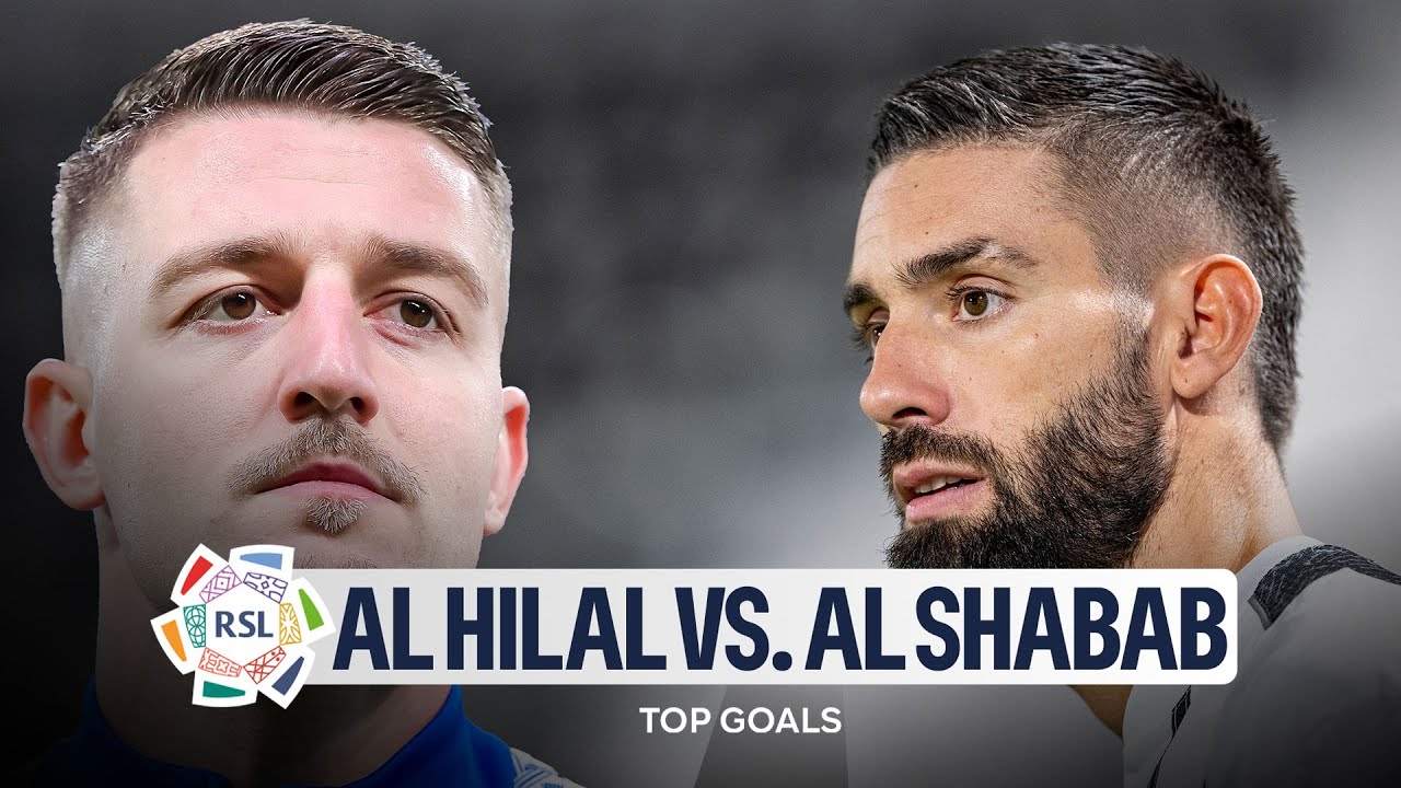 The Significance of Al Hilal vs Al Shabab in Saudi Football