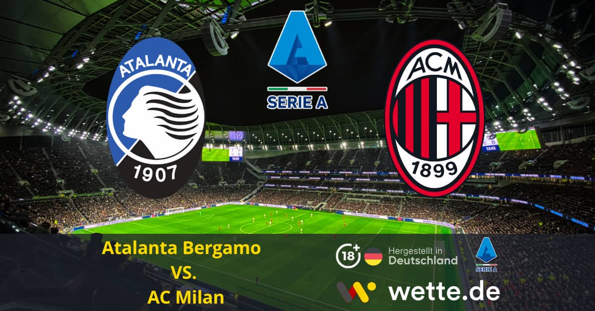 Atalanta vs Milan: A Clash of Titans in Serie A