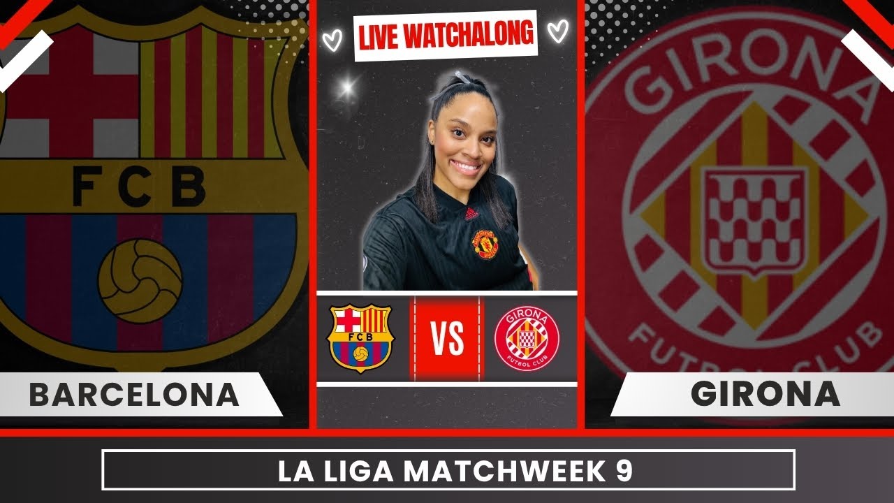Barcelona vs Girona: Understanding the Catalan Rivalry