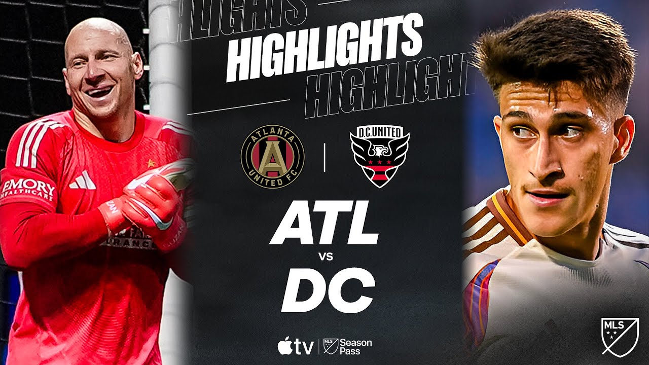 D.C. United vs Atlanta United: Match Highlights and Insights