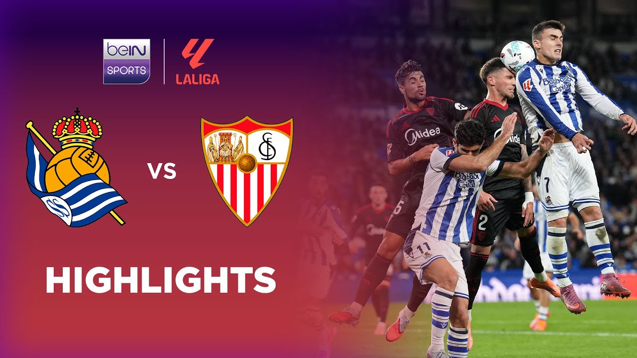 Exciting Clash: Real Sociedad vs Sevilla Match Recap