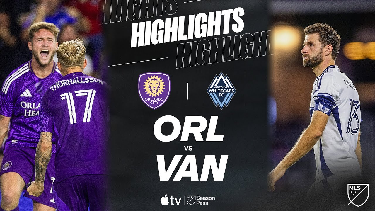 Vancouver vs Orlando City: An Exciting Matchup in Soccer