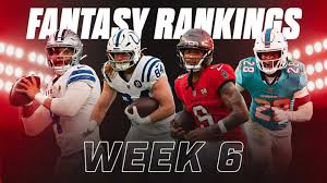 Week 6 Fantasy Rankings: Trends and Insights for 2023 Season