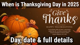 Thanksgiving 2025: What to Expect and How to Celebrate