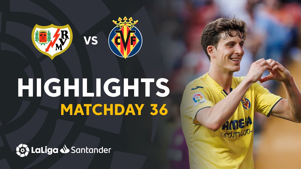 Villarreal vs Rayo Vallecano: An Exciting La Liga Showdown