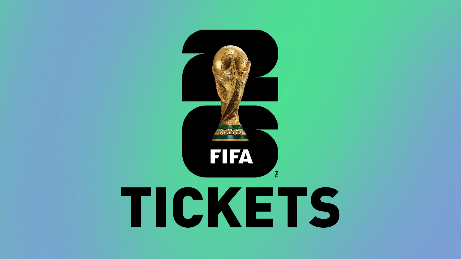How to Secure Your World Cup 2026 Tickets
