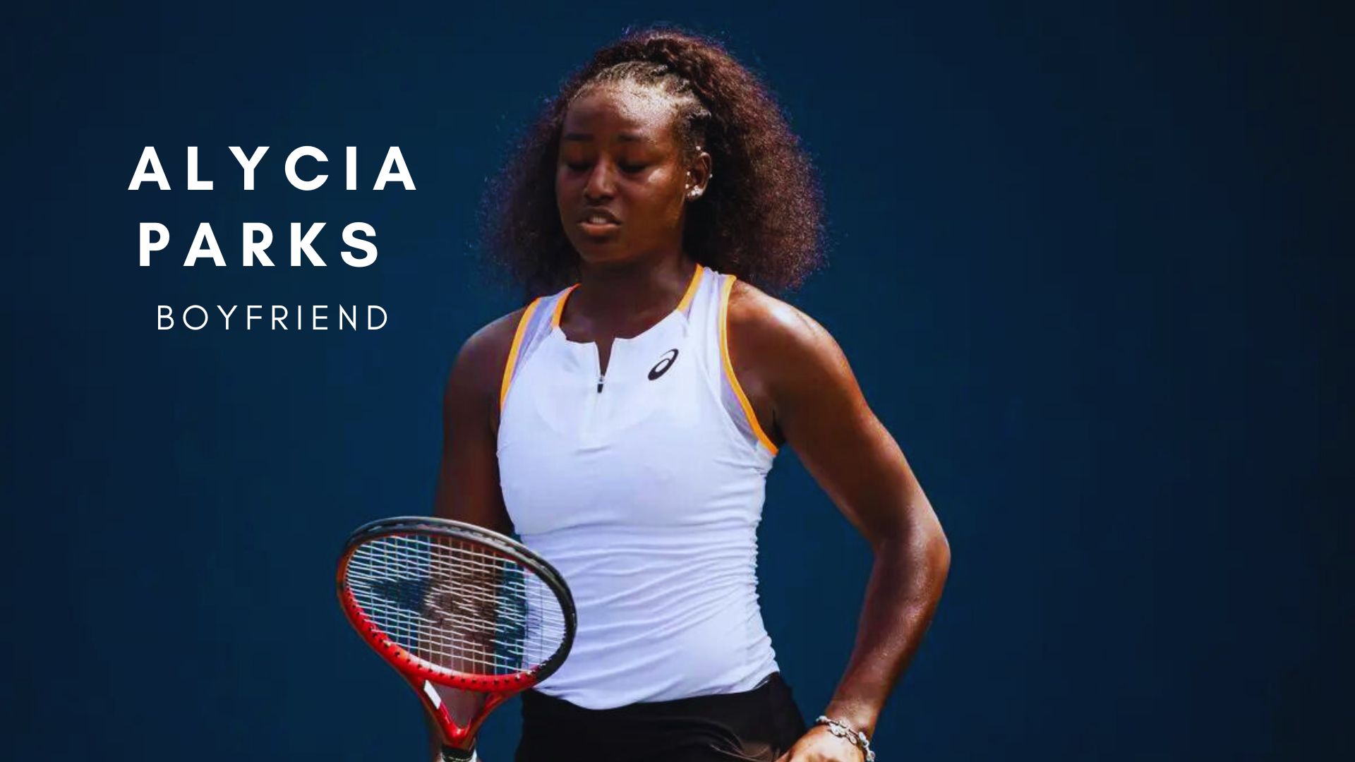 Alycia Parks: The Future of Women’s Tennis