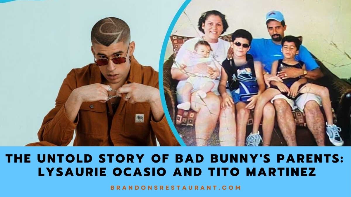 Exploring Bad Bunny’s Parents and Their Influence